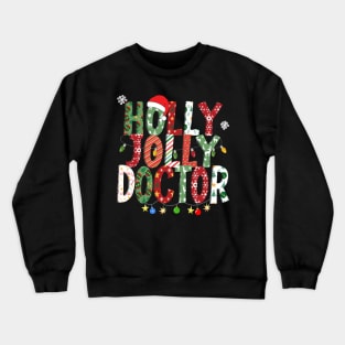 Holly Jolly Doctor Crewneck Sweatshirt